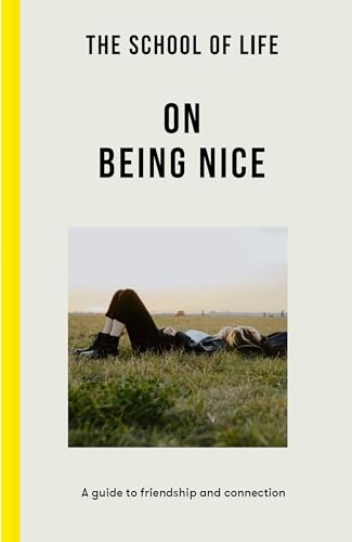 On Being Nice: A guide to friendship and connection von Duckworth Books