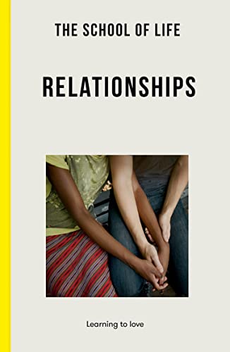 Relationships: Learning how to love von Duckworth Books