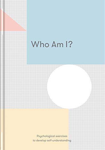 Who Am I: Psychological exercises to develop self-understanding