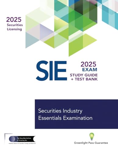 SIE Study Guide and Test Bank: Prepare To Pass The Securities Industry Essentials Exam von The Securities Institute of America