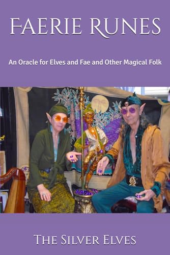 Faerie Runes: An Oracle for Elves and Fae and Other Magical Folk von Independently published