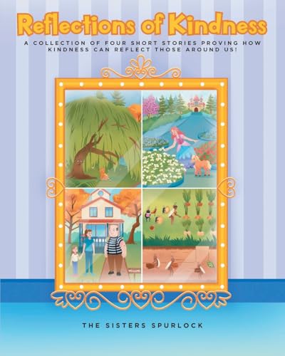 Reflections of Kindness von Christian Faith Publishing