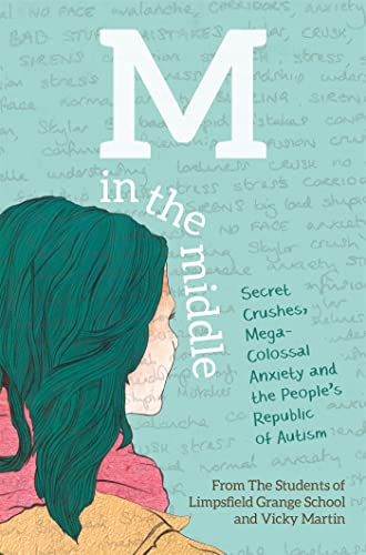 M in the Middle: Secret Crushes, Mega-Colossal Anxiety and the People's Republic of Autism von Jessica Kingsley Publishers
