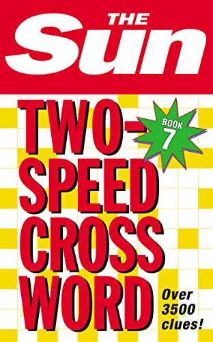 The Sun Two-Speed Crossword Book 7: 80 two-in-one cryptic and coffee time crosswords (The Sun Puzzle Books) von Collins Reference