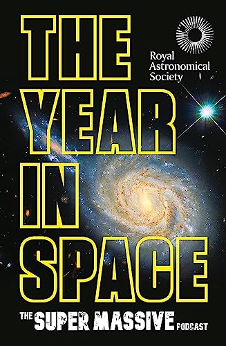The Year in Space: The Super-Massive Podcast The Year in Space: The Super-Massive Podcast