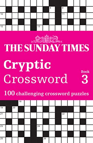 The Sunday Times Cryptic Crossword Book 3: 100 challenging crossword puzzles (The Sunday Times Puzzle Books) von Times Books