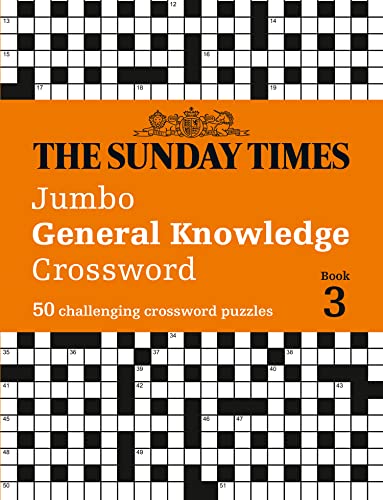 The Sunday Times Jumbo General Knowledge Crossword Book 3: 50 general knowledge crosswords (The Sunday Times Puzzle Books) von Times Books