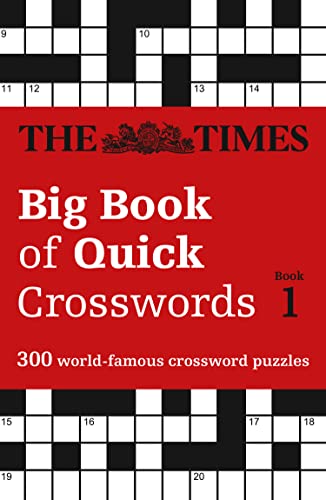 The Times Big Book of Quick Crosswords Book 1: 300 World-Famous Crossword Puzzles (The Times Crosswords) von Times Books