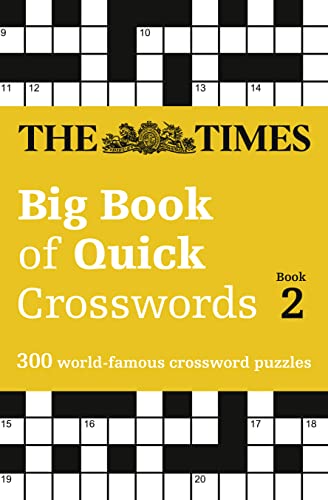 The Times Big Book of Quick Crosswords Book 2: 300 World-Famous Crossword Puzzles (The Times Crosswords) von Times Books