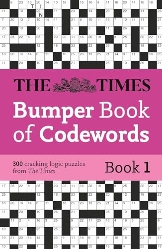 The Times Bumper Book of Codewords Book 1: 300 compelling and addictive codewords (The Times Puzzle Books) von Times Books