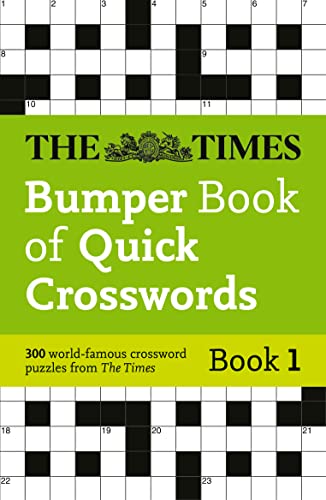 The Times Bumper Book of Quick Crosswords Book 1: 300 world-famous crossword puzzles (The Times Crosswords)