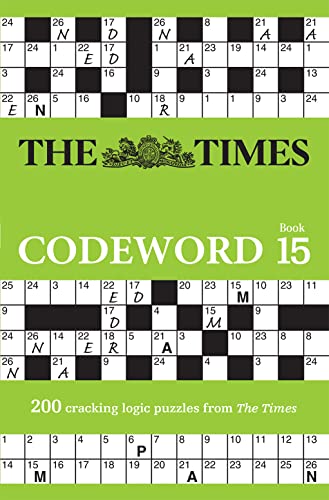 The Times Codeword 15: 200 cracking logic puzzles (The Times Puzzle Books)