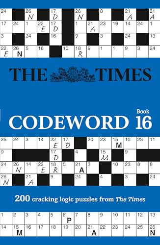 The Times Codeword 16: 200 cracking logic puzzles (The Times Puzzle Books) von Times Books