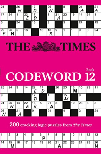 The Times Codeword 12: 200 cracking logic puzzles (The Times Puzzle Books)
