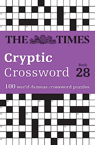 The Times Cryptic Crossword Book 28: 100 world-famous crossword puzzles (The Times Crosswords) von Times Books