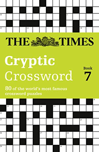 The Times Cryptic Crossword Book 7: 80 world-famous crossword puzzles (The Times Crosswords)