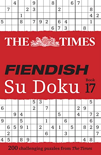 The Times Fiendish Su Doku Book 17: 200 challenging Su Doku puzzles (The Times Su Doku)