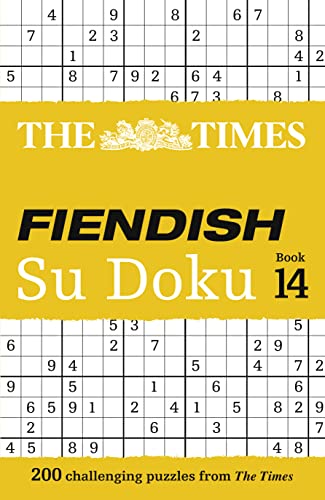 The Times Fiendish Su Doku Book 14: 200 challenging Su Doku puzzles (The Times Su Doku) von Times Books UK