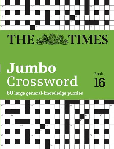 The Times 2 Jumbo Crossword Book 16: 60 large general-knowledge crossword puzzles (The Times Crosswords)