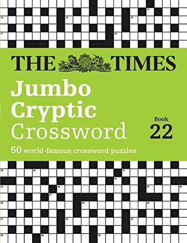 The Times Jumbo Cryptic Crossword Book 22: The world’s most challenging cryptic crossword (The Times Crosswords) von Times Books