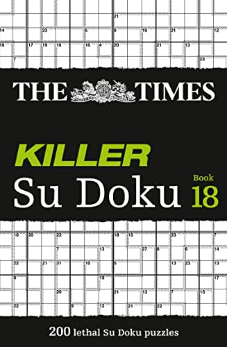 The Times Killer Su Doku Book 18: 200 lethal Su Doku puzzles (The Times Su Doku) von Times Books