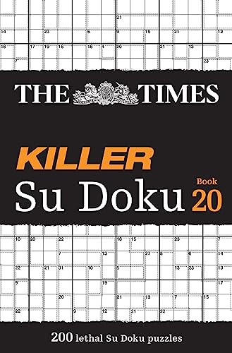 The Times Killer Su Doku Book 20: 200 lethal Su Doku puzzles (The Times Su Doku) von Times Books