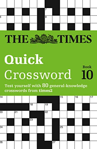 The Times Quick Crossword Book 10: 80 world-famous crossword puzzles from The Times2 (The Times Crosswords) von Collins Reference