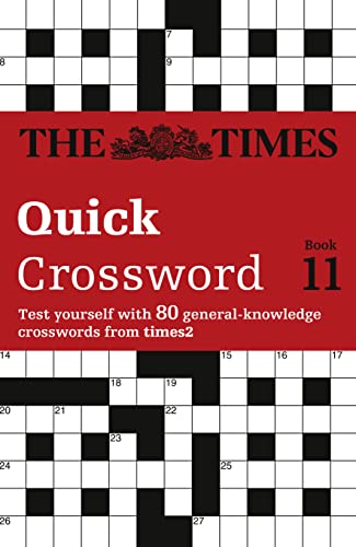 The Times Quick Crossword Book 11: 80 world-famous crossword puzzles from The Times2 (The Times Crosswords) von Collins Reference