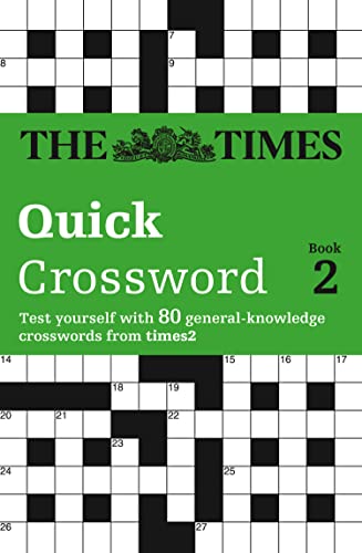 The Times Quick Crossword Book 2: 80 world-famous crossword puzzles from The Times2 (The Times Crosswords)