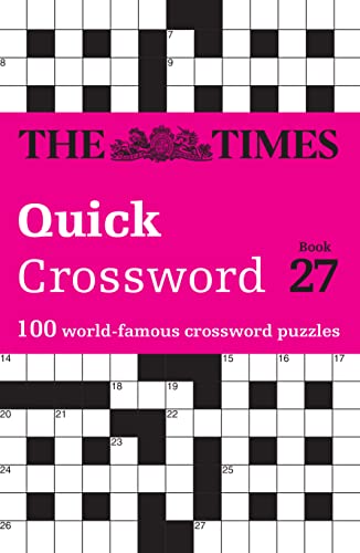 The Times Quick Crossword Book 27: 100 General Knowledge Puzzles (The Times Crosswords)