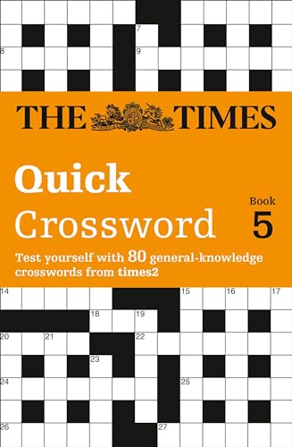 The Times Quick Crossword Book 5: 80 world-famous crossword puzzles from The Times2 (The Times Crosswords) von Collins Reference