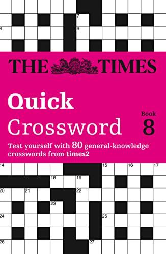 The Times Quick Crossword Book 8: 80 world-famous crossword puzzles from The Times2 (The Times Crosswords) von Collins Reference