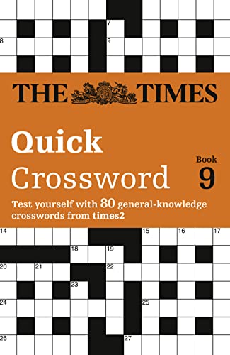 The Times Quick Crossword Book 9: 80 world-famous crossword puzzles from The Times2 (The Times Crosswords)
