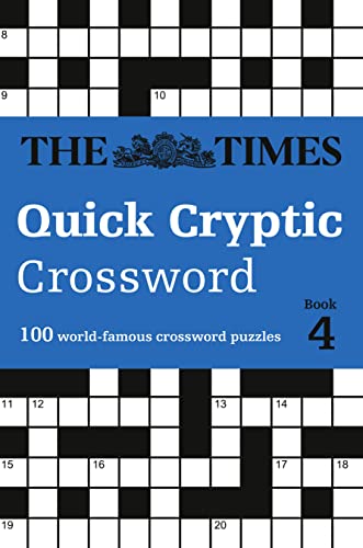 The Times Quick Cryptic Crossword Book 4: 100 world-famous crossword puzzles (The Times Crosswords)