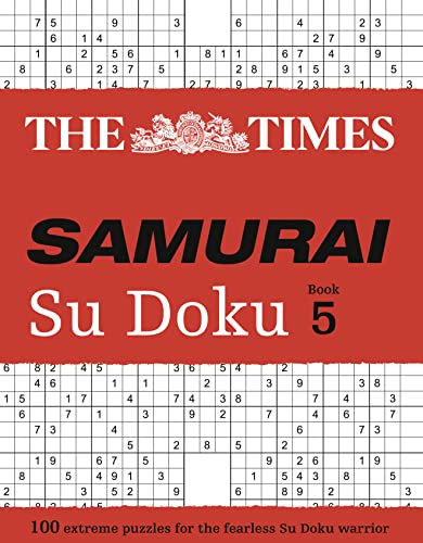 The Times Samurai Su Doku 5: 100 challenging puzzles from The Times (The Times Su Doku)