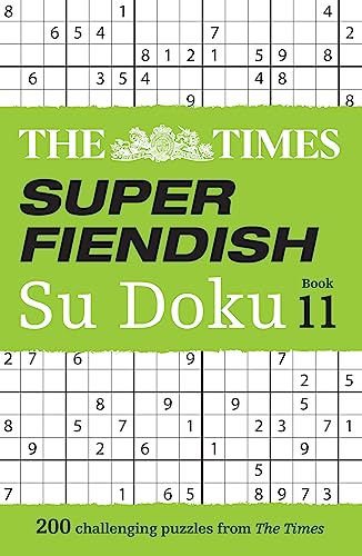 The Times Super Fiendish Su Doku Book 11: 200 challenging puzzles (The Times Su Doku) von Times Books
