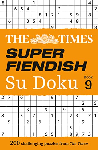 The Times Super Fiendish Su Doku Book 9: 200 challenging puzzles (The Times Su Doku) von Times Books