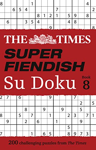 The Times Super Fiendish Su Doku Book 8: 200 challenging puzzles (The Times Su Doku) von Times Books UK