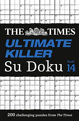 The Times Ultimate Killer Su Doku Book 14: 200 of the deadliest Su Doku puzzles (The Times Su Doku) von Times Books