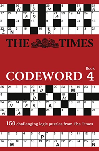 Times Codeword 4: 150 cracking logic puzzles (The Times Puzzle Books) von Times Books