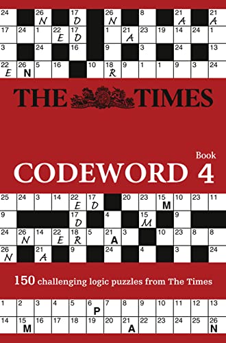 Times Codeword 4: 150 cracking logic puzzles (The Times Puzzle Books)