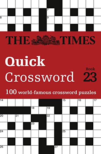 The Times Quick Crossword Book 23: 100 world-famous crossword puzzles from The Times2 (The Times Crosswords) von HarperCollins UK