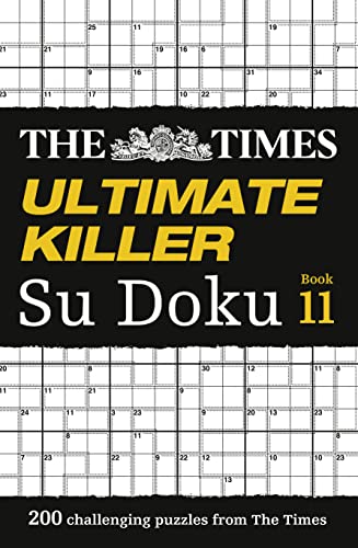 The Times Ultimate Killer Su Doku Book 11: 200 challenging puzzles from The Times (The Times Su Doku) von Times Books