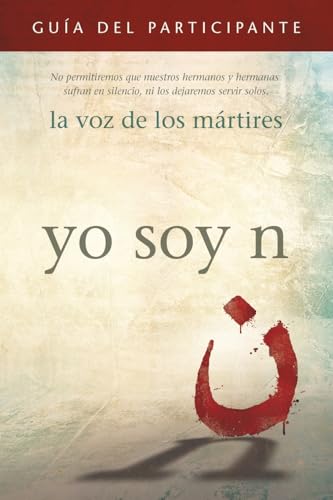 I Am N Participant's Guide/Yo soy N, Guía del participante: We will not let our brothers and sisters suffer in silence, nor will we let them serve ... en silencio, ni los dejaremos servir solos. von VOM BOOKS