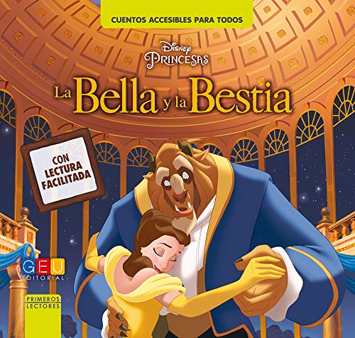 La Bella y la Bestia: Cuento adaptado para lectura facilitada (Cuentos accesibles para todos, Band 2) von Editorial GEU