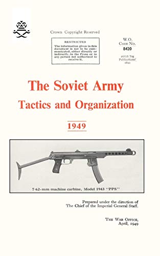 The Soviet Army Tactics and Organization 1949