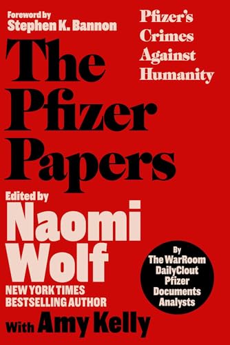 The Pfizer Papers: Pfizer's Crimes Against Humanity von WAR ROOM BOOKS