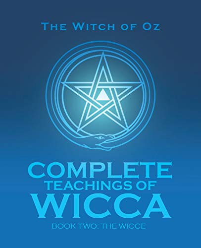 Complete Teachings of Wicca: Book Two: The Wicce von Balboa Press Au