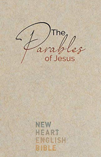 The Parables of Jesus: New Heart English Bible von TheBiblePeople