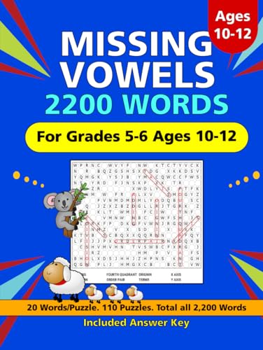 2200 Missing Vowels Word Search: 110 Puzzles, 2200 Words with Interesting Themes, Designed for Grades 5-6, Ages 10-12 2200 Missing Vowels Word Search: 110 Puzzles, 2200 Words with Interesting Themes, Designed for Grades 5-6, Ages 10-12 von Independently published